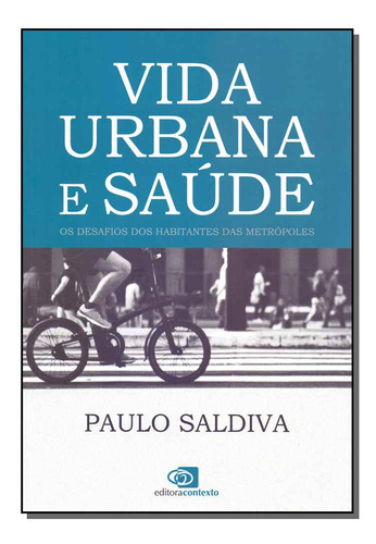 Libro Vida Urbana E Saude De Saldiva Paulo Contexto