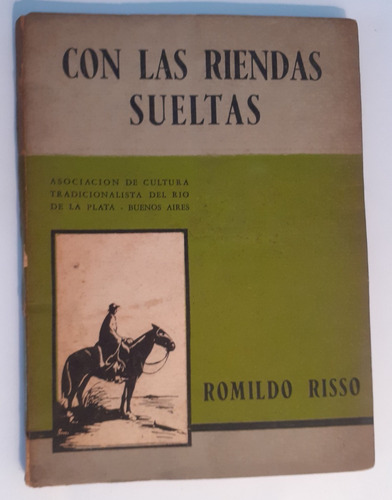 Con Las Riendas Sueltas - Romildo Risso