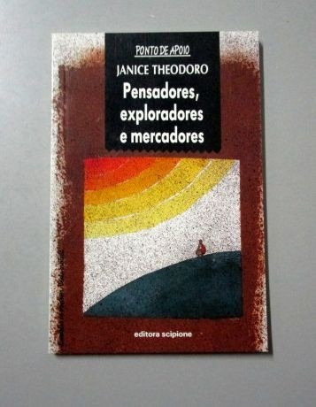 Pensadores, Exploradores E Mercadores - Janice Theodoro