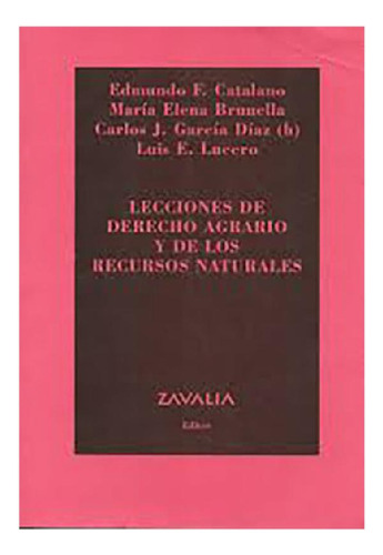 Libro - Lecciones De Derecho Agrario Y De Los Recursos Natu