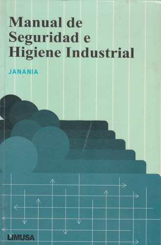 Manual De Seguridad E Higiene Industrial 