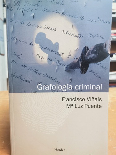 Grafología Criminal - Francisco Viñals - Herder