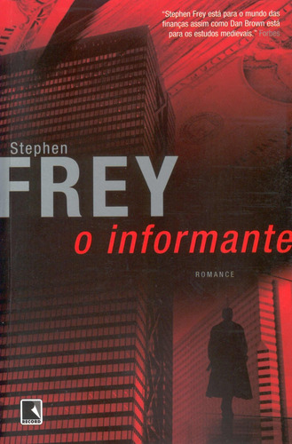 O informante, de Frey, Stephen W.. Editorial Editora Record Ltda., capa mole em português, 2006