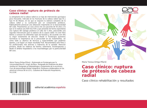 Libro: Caso Clínico: Ruptura De Prótesis De Cabeza Radial: C