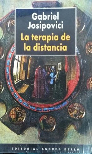 La Terapia De La Distancia. Gabriel Josipovici