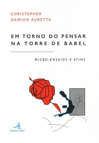 Libro Em Torno Do Pensar Na Torre De Babel - Micro-ensaios E