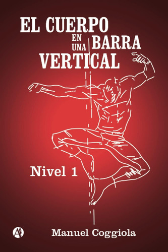 Libro: El Cuerpo En Una Barra Vertical: Nivel 1 (spanish Edi