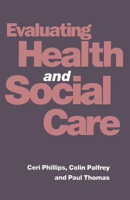 Libro Evaluating Health And Social Care - Colin Palfrey