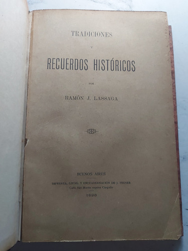 Tradiciones Y Recuerdos Históricos. Ramón Lassaga. Ian 848