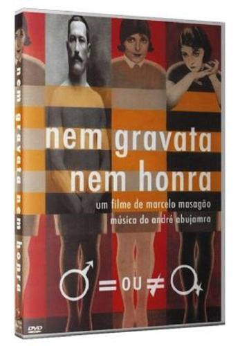 Nem Gravata Nem Honra - Dvd - Documentário - Marcelo Masagão