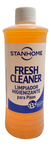 Fresh Cleaner Limpiador Higienizante De Pisos Stanhome 500ml