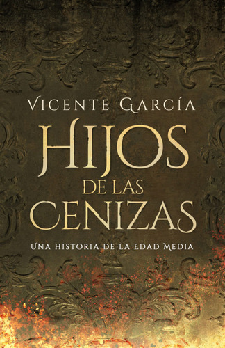 Hijos de las cenizas, de García, Vicente. Editorial Plan B Publicaciones, S.L., tapa dura en español