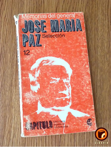 Memorias Del General José María Paz - Selección Baf