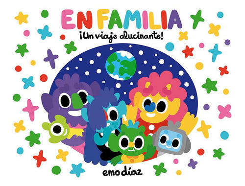 En familia. ÃÂ¡Un viaje alucinante!, de Díaz, Emo. Editorial Silonia, tapa dura en español