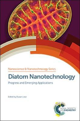 Libro Diatom Nanotechnology : Progress And Emerging Appli...