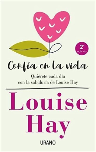 Libro Confía En La Vida Luise Hay Urano