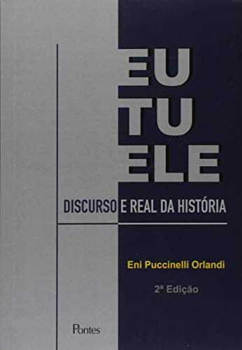 Libro Eu Tu Ele Discurso E Real Da História De Eni Puccinell