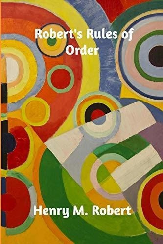 Roberts Rules Of Order - Robert, Henry M., De Robert, Henry. Editorial Blurb En Inglés