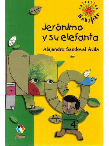 Jerónimo y su elefanta: Jerónimo y su elefanta, de Alejandro Sandoval Ávila. Serie 9706415097, vol. 1. Editorial Promolibro, tapa blanda, edición 2004 en español, 2004