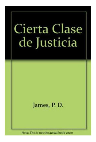 Libro Cierta Clase De Justicia  (horizonte) De James P D
