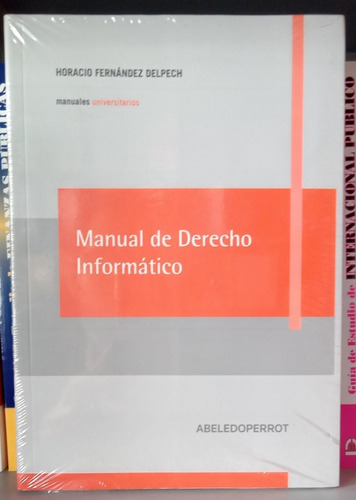 Fernández Delpech / Manual De Derecho Informático