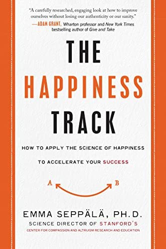 The Track: How To The Science Of To Accelerate Your Success, De Seppälä, Emma. Editorial Harperone, Tapa Blanda En Inglés