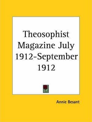 Theosophist Magazine (july 1912-september 1912) - Annie B...