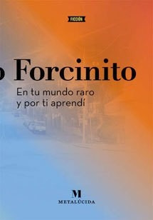 Pablo Forcinito - En Tu Mundo Raro Y Por Ti Aprendí 