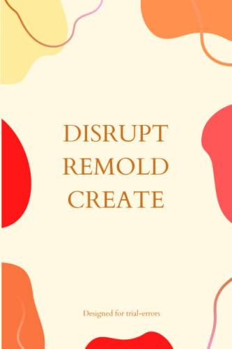 Disrupt Remold Create: Designed For Trial-errors Sketch Stud