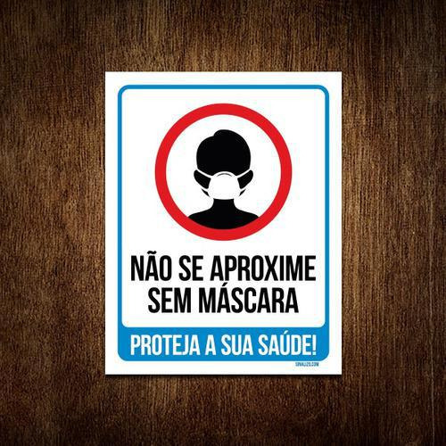 Kit 5 Placas - Não Se Aproxime Sem Máscara