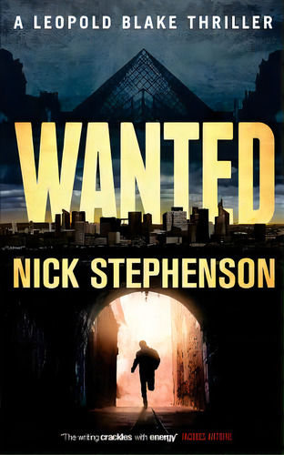 Wanted: A Leopold Blake Thriller, De Stephenson, Nick. Editorial Createspace, Tapa Blanda En Inglés