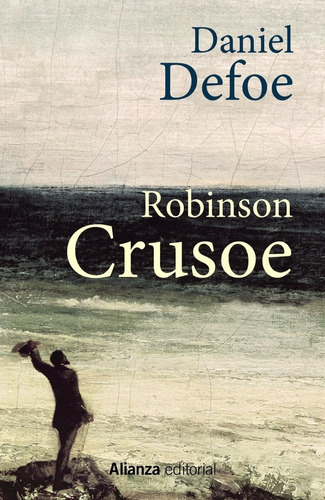 Robinson Crusoe - Daniel Defoe - Alianza