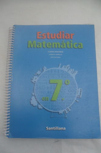 Estudiar Matematica 7 Claudia Broitman Santillana Editor