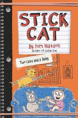 Stick Cat: Two Cats And A Baby - Tom Watson