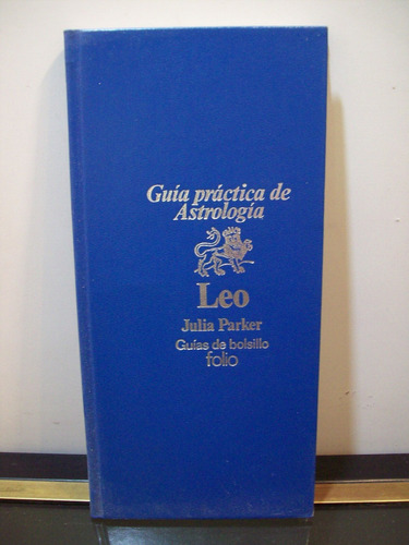 Adp Guia Practica De Astrologia Leo Julia Parker / Ed Folio