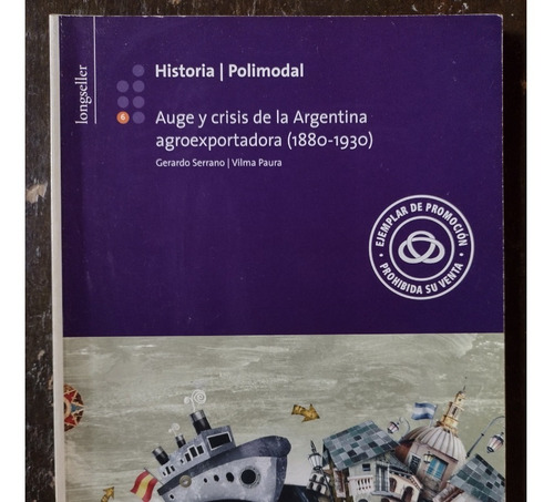 Historia 6 Auge Y Crisis De La Argentina Agro... 1880-1930