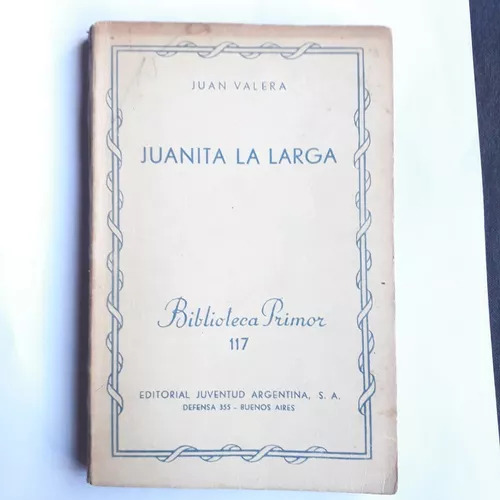 Juanita La Larga  Juan Valera