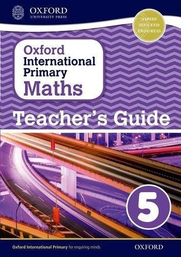 Oxford International Primary Maths Stage 5:teacher's Guide 5