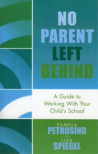 No Parent Left Behind, De Pamela Petrosino. Editorial Scarecroweducation, Tapa Blanda En Inglés