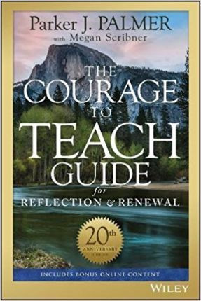 Libro The Courage To Teach Guide For Reflection And Renew...