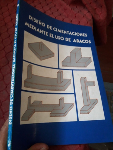 Libro Diseño De Cimentaciones Mediante El Uso De Abacos 