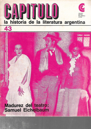 Capitulo Literatura Argentina Madurez Del Teatro Eichelbaum