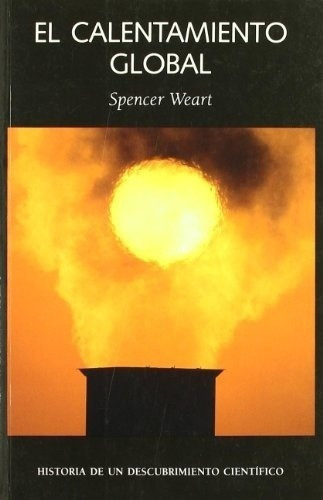 El Calentamiento Global - Spencer Weart, De Spencer Weart. Editorial Laetoli En Español