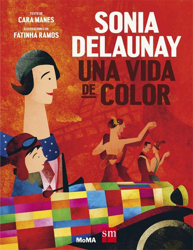 Libro Sonia Delaunay: Una Vida De Color - Manes, Cara