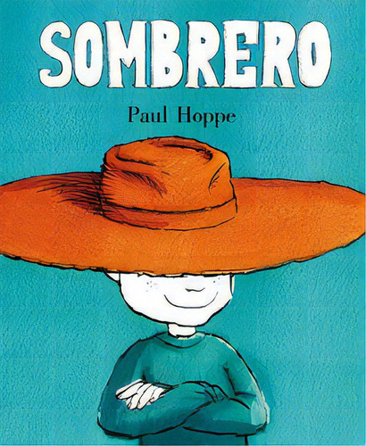 Sombrero, De Hoppe, Paul. Editorial Flamboyant, S.l., Tapa Blanda En Español