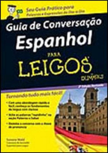 Guia De Conversação Espanhol Para Leigos, De Wald, Susana. Editora Alta Books, Capa Mole, Edição 1ª Edição - 2010 Em Português