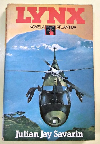 Lynx - Julian Jay Savarin - Novela - Atlántida - 1985