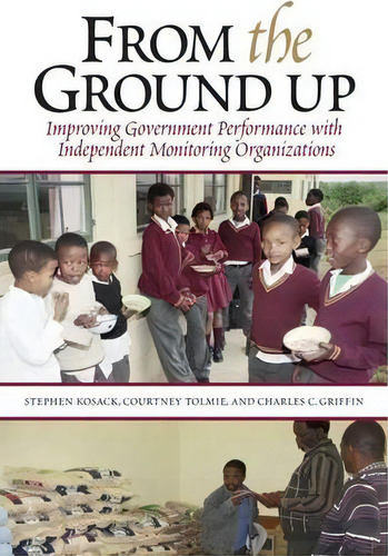 From The Ground Up, De Stephen Kosack. Editorial Brookings Institution, Tapa Blanda En Inglés