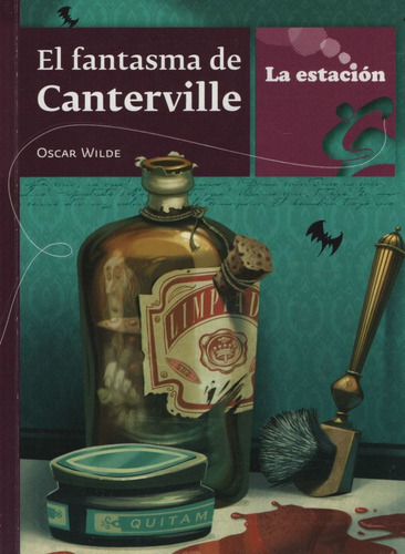 El Fantasma De Canterville - La Estacion, de Wilde, Oscar. Editorial EST.MANDIOCA, tapa blanda en español