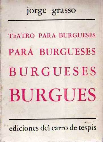 Jorge Grasso-teatro Para Burgueses